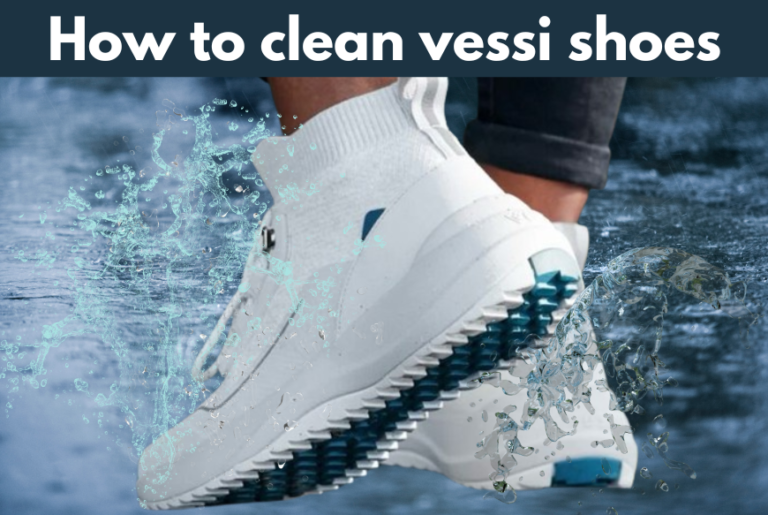 How to Clean Vessi Shoes