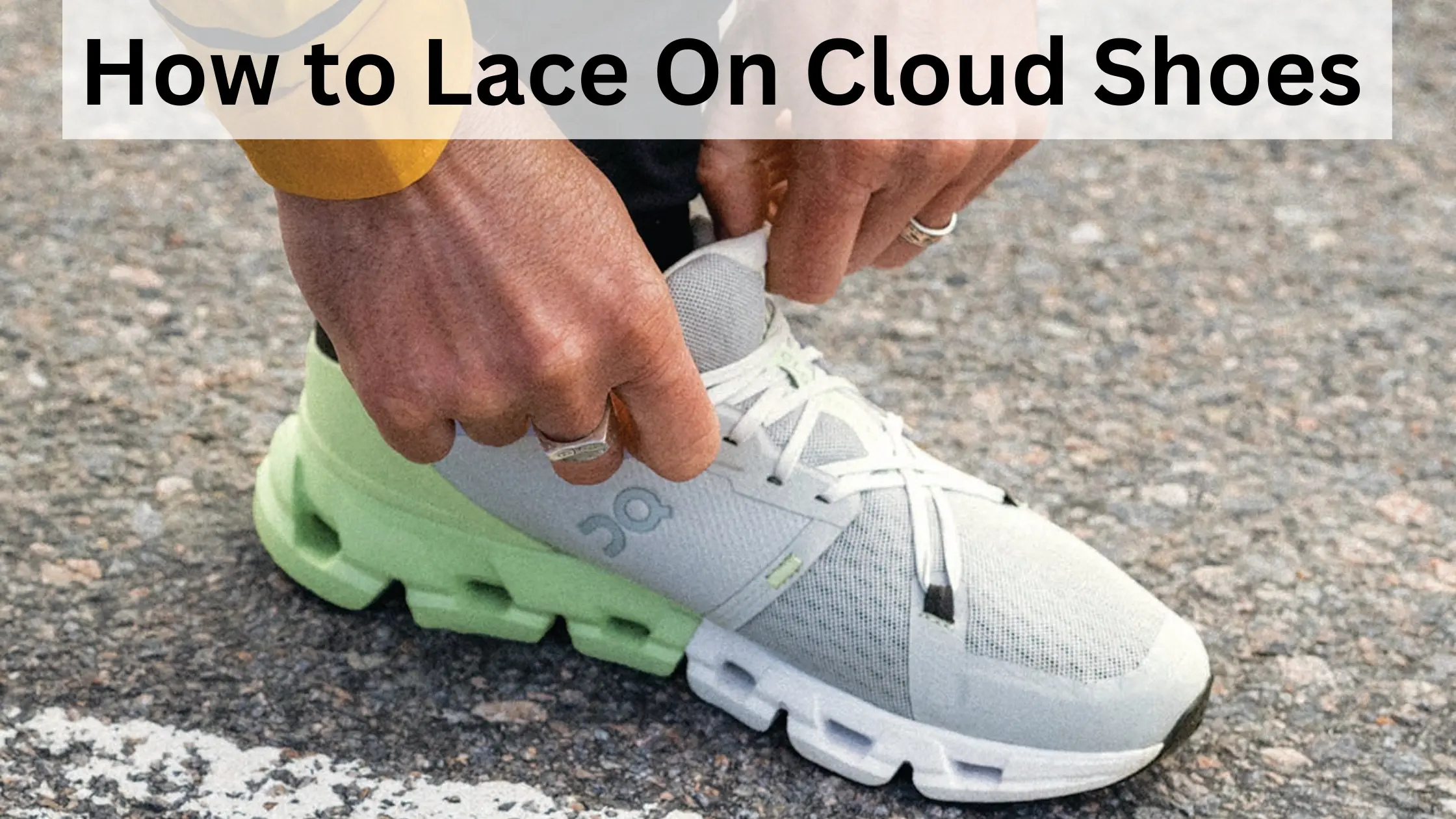 how to lace on cloud shoes