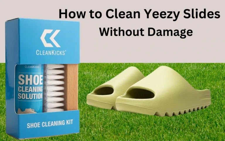 How to Clean Yeezy slides Without Damage