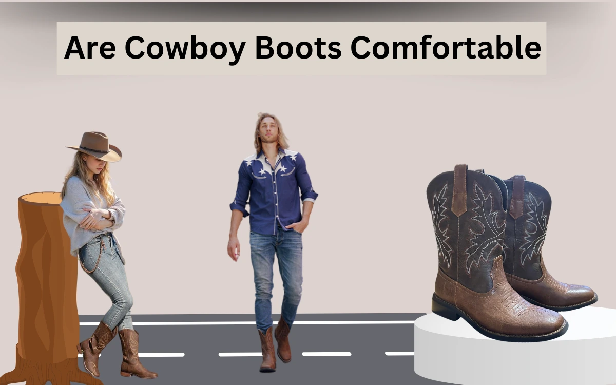 are-cowboy-boots-comfortable