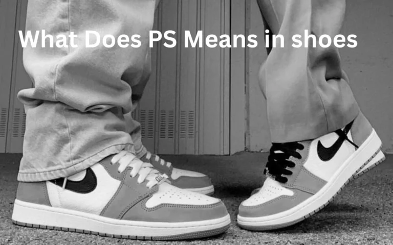 What Does PS Mean In Shoes?