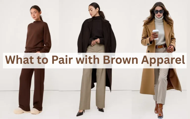 what to pair with brown apparel